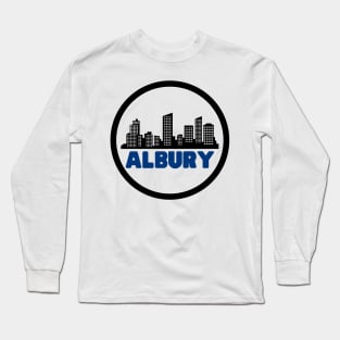 Life Is Better In Albury - Albury Skyline - Albury Tourism - Albury Skyline City Travel & Adventure Lover Long Sleeve T-Shirt